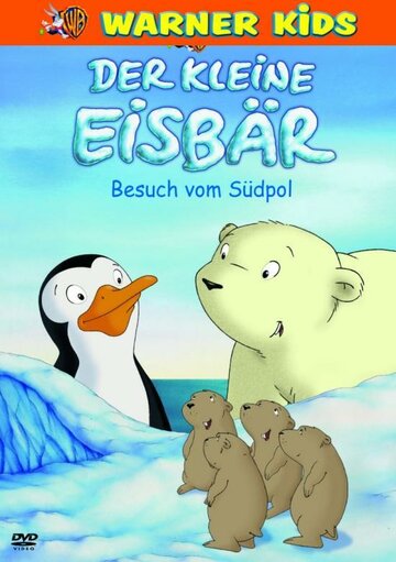 Der kleine Eisbär - Besuch vom Südpol (2004)